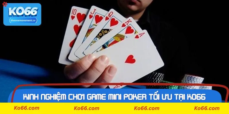 Vài thông tin cơ bản về game Mini poker tại Ko66